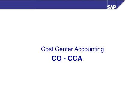 Cost Center Accounting CO - CCA