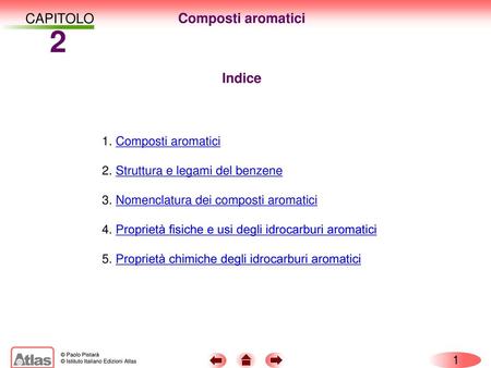 2 CAPITOLO Composti aromatici Indice Composti aromatici