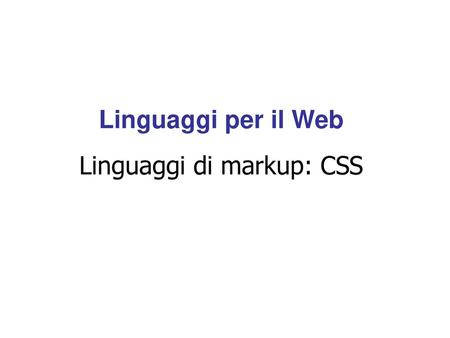 Linguaggi di markup: CSS