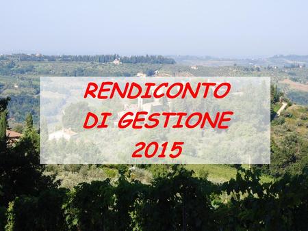 RENDICONTO DI GESTIONE 2015.