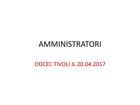 AMMINISTRATORI ODCEC TIVOLI IL 20.04.2017.