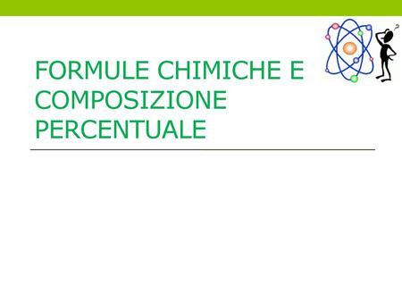Formule chimiche e composizione percentuale