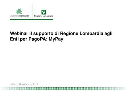 Webinar il supporto di Regione Lombardia agli Enti per PagoPA: MyPay