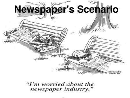 Newspaper's Scenario.