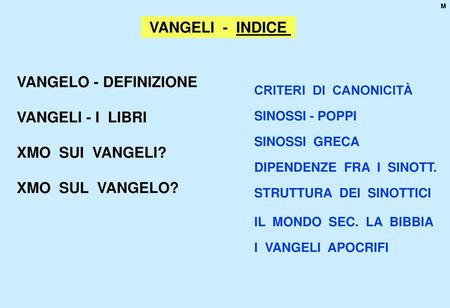 VANGELI - INDICE VANGELO - DEFINIZIONE VANGELI - I LIBRI