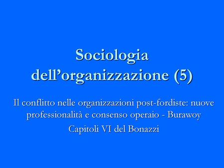 Sociologia dell’organizzazione (5)
