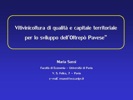 Maria Sassi Facoltà di Economia – Università di Pavia