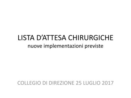 LISTA D’ATTESA CHIRURGICHE nuove implementazioni previste