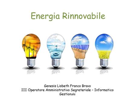 Energia Rinnovabile Genesis Lisbeth Franco Bravo