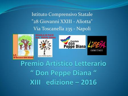 Premio Artistico Letterario “ Don Peppe Diana “ XIII edizione – 2016