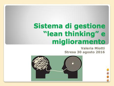 Sistema di gestione “lean thinking” e miglioramento