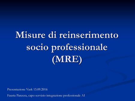 Misure di reinserimento socio professionale (MRE)