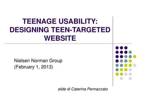 TEENAGE USABILITY: DESIGNING TEEN-TARGETED WEBSITE