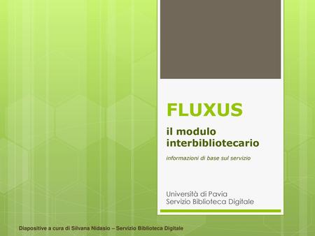 FLUXUS il modulo interbibliotecario informazioni di base sul servizio