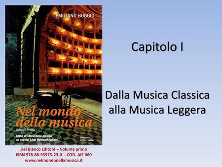 Capitolo I Dalla Musica Classica alla Musica Leggera