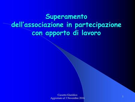 Superamento dell’associazione in partecipazione con apporto di lavoro