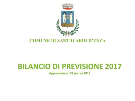 COMUNE DI SANT’ILARIO D’ENZA BILANCIO DI PREVISIONE 2017
