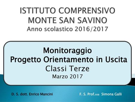 ISTITUTO COMPRENSIVO MONTE SAN SAVINO Anno scolastico 2016/2017