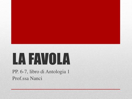 PP. 6-7, libro di Antologia 1 Prof.ssa Nanci