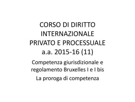 CORSO DI DIRITTO INTERNAZIONALE PRIVATO E PROCESSUALE a. a