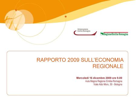 RAPPORTO 2009 SULL’ECONOMIA REGIONALE