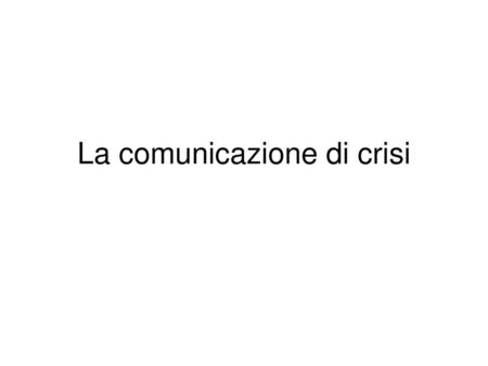 La comunicazione di crisi