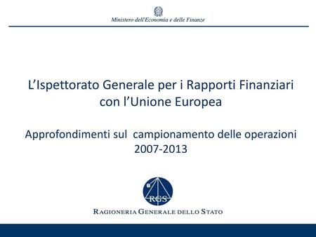 L’Ispettorato Generale per i Rapporti Finanziari con l’Unione Europea