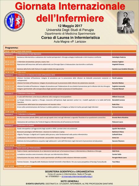 Giornata Internazionale dell’Infermiere 12 Maggio 2017 Università Degli Studi di Perugia Dipartimento di Medicina Sperimentale Corso di Laurea in Infermieristica.