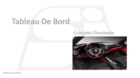 Tableau De Bord Cruscotto Direzionale Roberto Anedda.