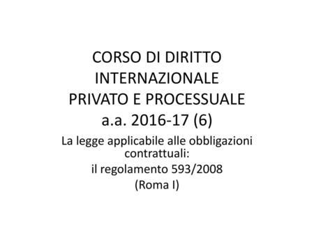 CORSO DI DIRITTO INTERNAZIONALE PRIVATO E PROCESSUALE a.a (6)