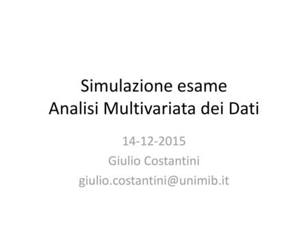Simulazione esame Analisi Multivariata dei Dati