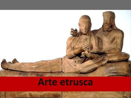Arte etrusca.