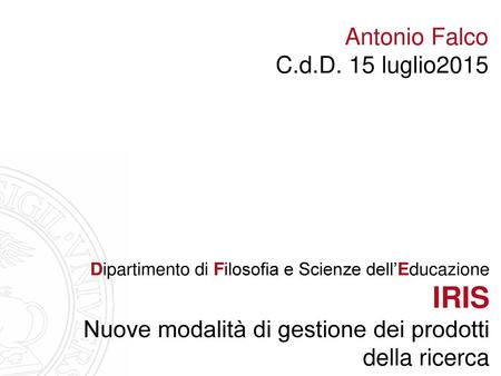 IRIS Antonio Falco C.d.D. 15 luglio2015