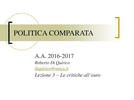 POLITICA COMPARATA A.A Lezione 3 – Le critiche all’euro