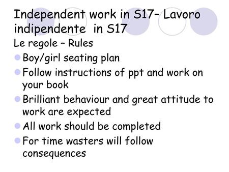 Independent work in S17– Lavoro indipendente in S17