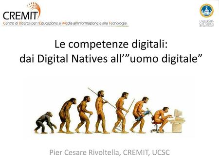Le competenze digitali: dai Digital Natives all’”uomo digitale”