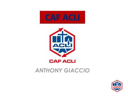 CAF ACLI ANTHONY GIACCIO.