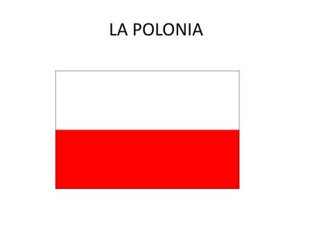 LA POLONIA.