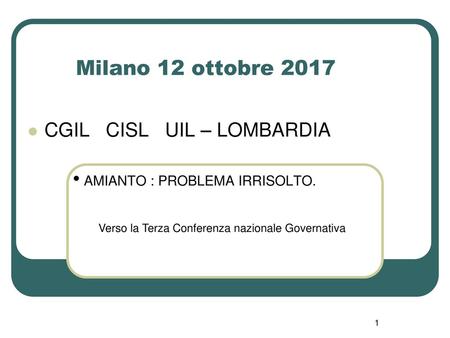 Milano 12 ottobre 2017 CGIL CISL UIL – LOMBARDIA