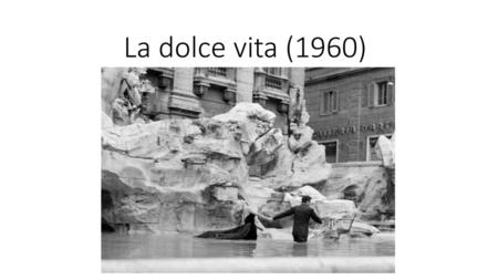 La dolce vita (1960).