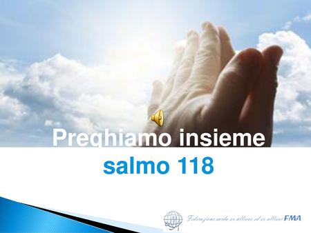 Preghiamo insieme salmo 118