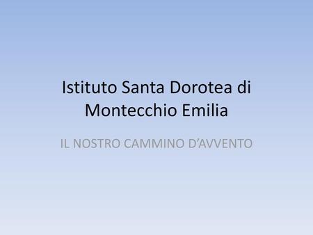 Istituto Santa Dorotea di Montecchio Emilia