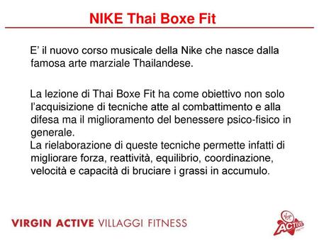 NIKE Thai Boxe Fit E’ il nuovo corso musicale della Nike che nasce dalla famosa arte marziale Thailandese. La lezione di Thai Boxe Fit ha come obiettivo.