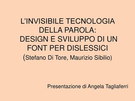 Presentazione di Angela Tagliaferri
