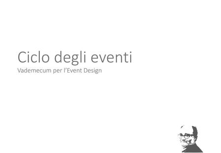 Ciclo degli eventi Vademecum per l’Event Design.