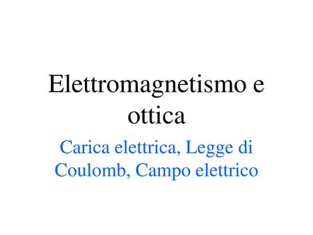 Elettromagnetismo e ottica