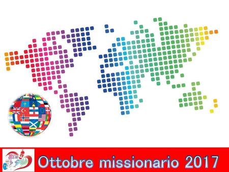 Ottobre missionario 2017.