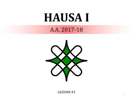 HAUSA I A.A. 2017-18 LEZIONE #3.