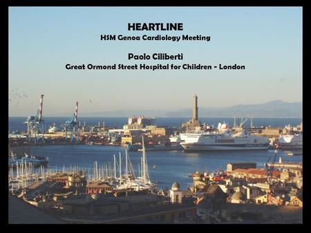 HEARTLINE Paolo Ciliberti HSM Genoa Cardiology Meeting