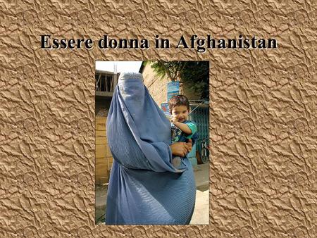 Essere donna in Afghanistan